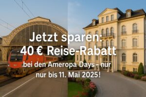 Jetzt sparen: 40 € Reise-Rabatt bei den Ameropa Days – nur bis 11. Mai 2025!