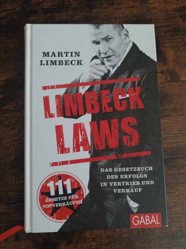 Limbeck Laws: Das Gesetzbuch des Erfolgs in Vertrieb und Verkauf. (Dein Business)